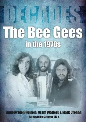The Bee Gees in the 1970s - book